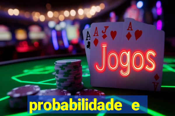 probabilidade e estatistica jogos de futebol